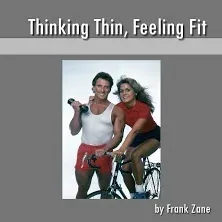 Thinking Thin, Feeling Fit