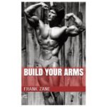Build Your Arms eBook