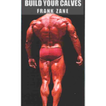 Frank Zane's Build Your Calves e-Book